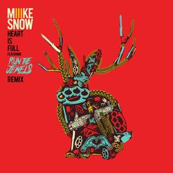 Heart Is Full (feat. Run the Jewels)