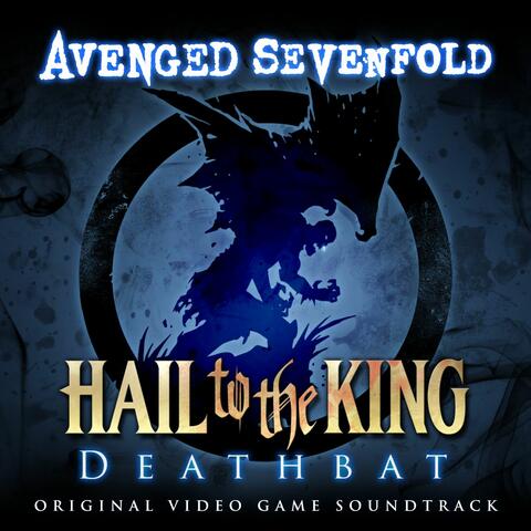 Hail to the King: Deathbat (Original Video Game Soundtrack)