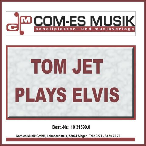 Tom Jet plays Elvis