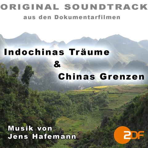 Indochinas Träume / Chinas Grenzen