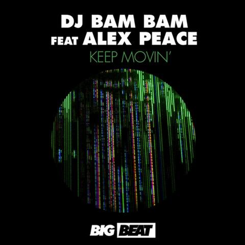 Keep Movin' (feat. Alex Peace)