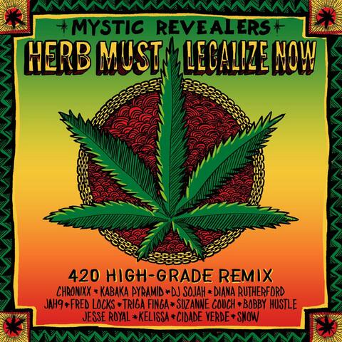 Herb Must Legalize Now (feat. Chronixx, Kabaka Pyramid, DJ Sojah, Diana Rutherford, Jah9, Fred Locks, Triga Finga, Suzanne Couch, Bobby Hustle, Jesse Royal, Kelissa, Cidade Verde and Snow)