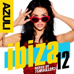 Azuli Ibiza '12 Mixed by Starkillers Bonus Mix 1