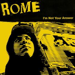 I'm Not Your Answer
