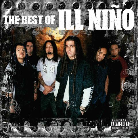 The Best Of Ill Niño