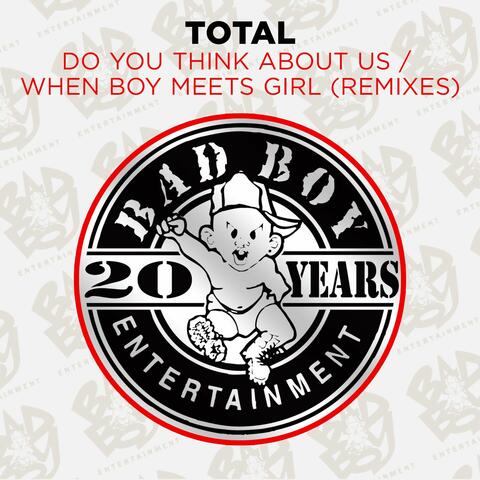 Do You Think About Us & When Boy Meets Girl