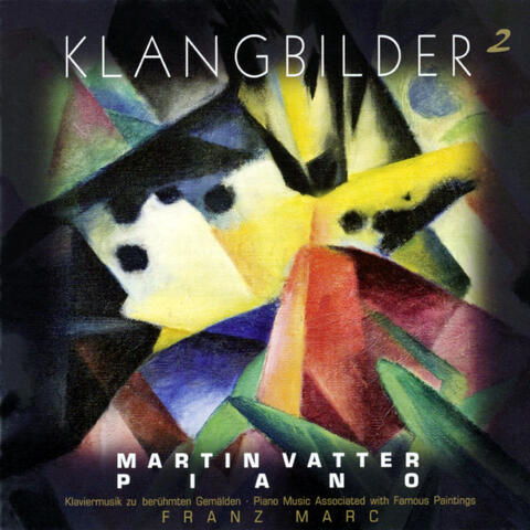 Klangbilder 2 [zu Gemälden von Franz Marc]