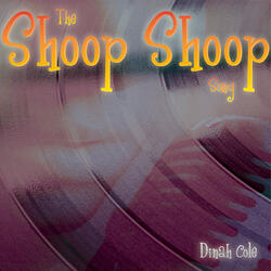 The Shoop Shoop Song