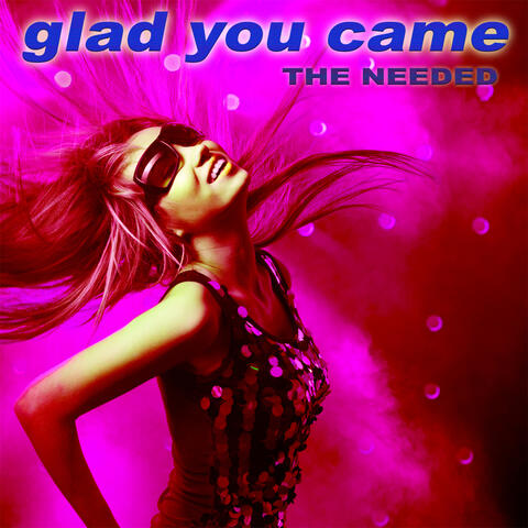 Glad You Came [The Dance Mixes]