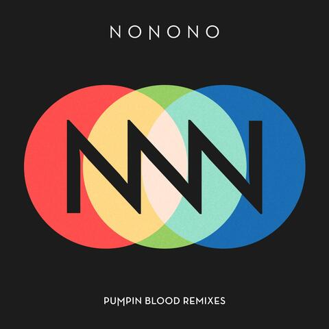Pumpin Blood Remixes