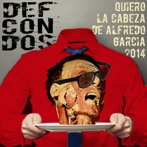 Quiero La Cabeza De Alfredo Garcia 2014