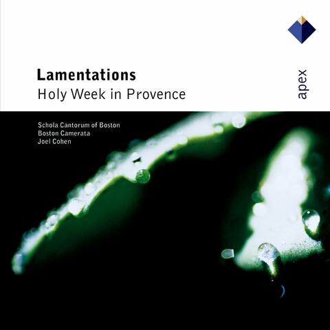 Gilles, Bouzignac, Carpentras: Lamentations. Holy Week in Provence