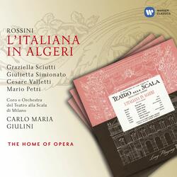 Rossini: L'italiana in Algeri, Act 2, Scene 1: Recitativo: Uno stupido, uno stolto (Coro/Elvira/Zulma/Haly)
