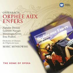 Offenbach: Orphée aux enfers, Act 2: Dialogue. "Et maintenant, fuyons" (Eurydice, Jupiter, Pluton)
