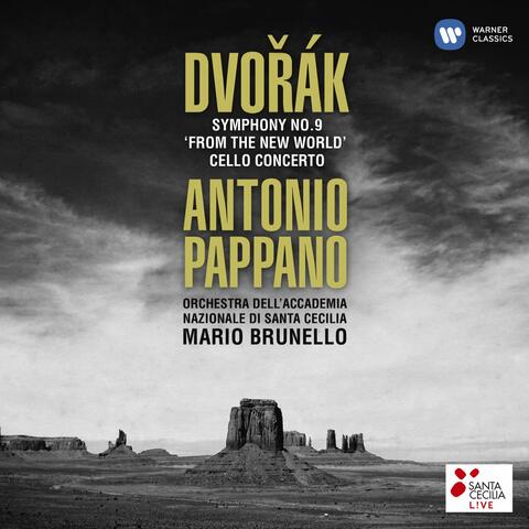 Dvořák: Symphony No. 9 "From the New World" & Cello Concerto
