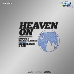 Heaven On Earth (feat. Moonflower and M.O.)