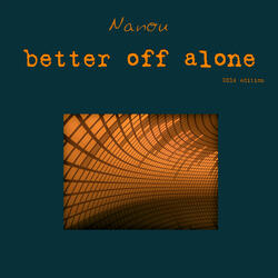 Better Off Alone (Trance Extended Vocal Mix)