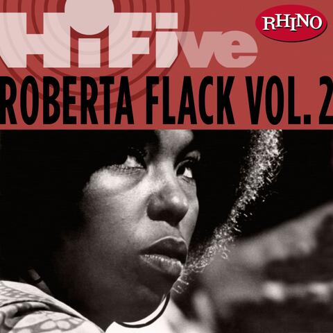 Rhino Hi-Five: Roberta Flack, Vol. 2