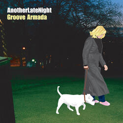 Late Night Tales / Another Late Night: Groove Armada Continuous Mix