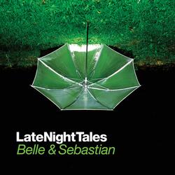 Belle & Sebastian Late Night Tales (Continuous Mix)