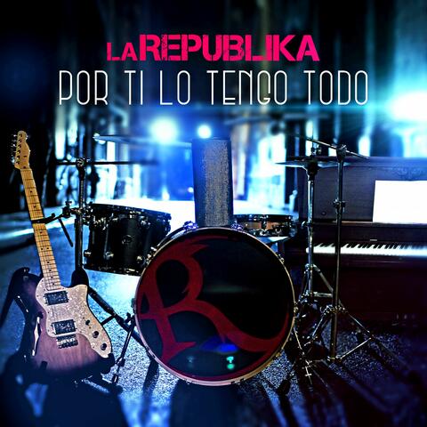 Por Ti Lo Tengo Todo