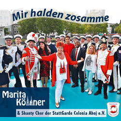 Mir halden zosamme (feat. Shanty Chor der Stattgarde Colonia Ahoj e.V.)