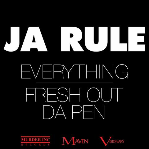 Everything / Fresh Out Da Pen