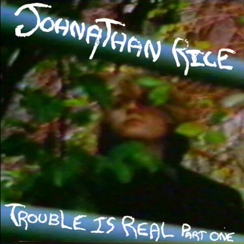 Trouble Is Real - Part 1