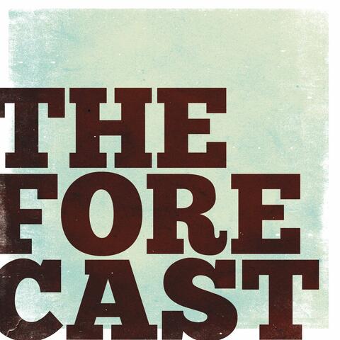 The Forecast