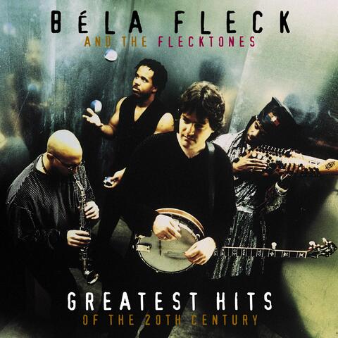 Greatest Hits Of The 20th Century