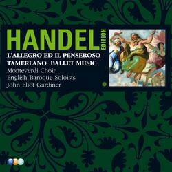 Handel: L'Allegro, il Penseroso ed il Moderato, HWV 55, Pt. 1: Air and Chorus. "Or let the merry bells" - "And young and old come"