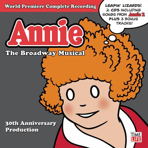 Annie: The Broadway Musical 30th Anniversary Cast Recording