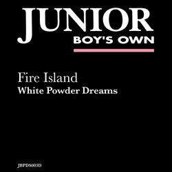White Powder Dreams [Fire Island Vocal Mix]