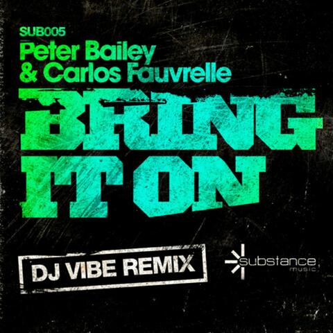 Bring It On (DJ Vibe Remix)