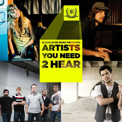 Blackledge Music Presents: Artists You Need To Hear