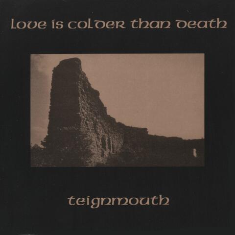 Love Is Colder than Death