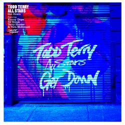 Get Down (feat. Kenny Dope & DJ Sneak & Terry Hunter & Tara McDonald)