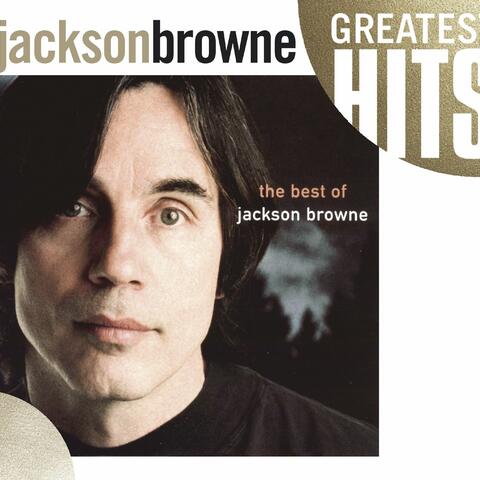 The Next Voice You Hear - The Best Of Jackson Browne