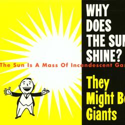 Why Does The Sun Shine? (The Sun Is A Mass Of Incandescent Gas)