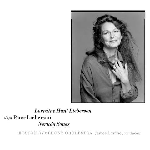 Sings Peter Lieberson: Neruda Songs