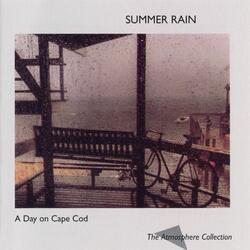 A Day on Cape Cod: Summer Rain