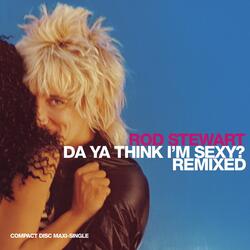 Da Ya Think I'm Sexy? (feat. Ishan)