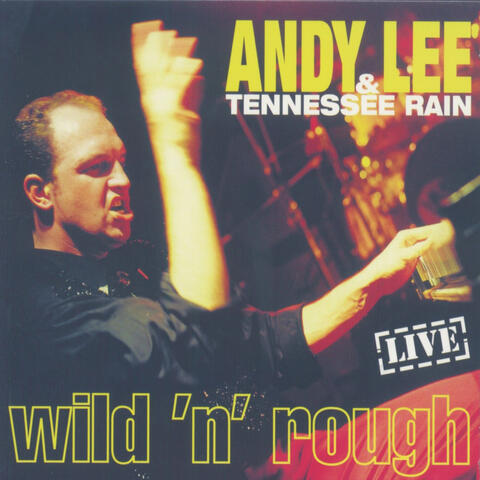 Wild 'N' Rough - Live