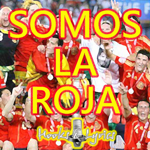 Somos La Roja - Homenaje Selección Española