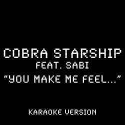 You Make Me Feel... [Karaoke Version]