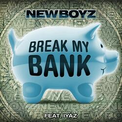 Break My Bank [feat. Iyaz]