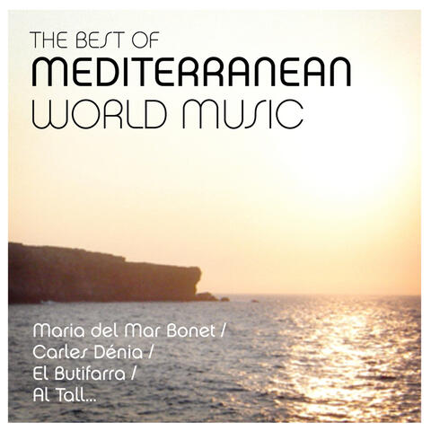 The Best Of Mediterranean World Music