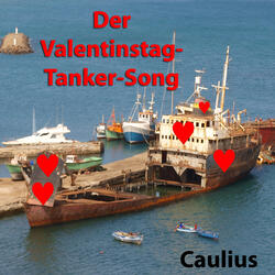 Der Valentinstag-Tanker-Song