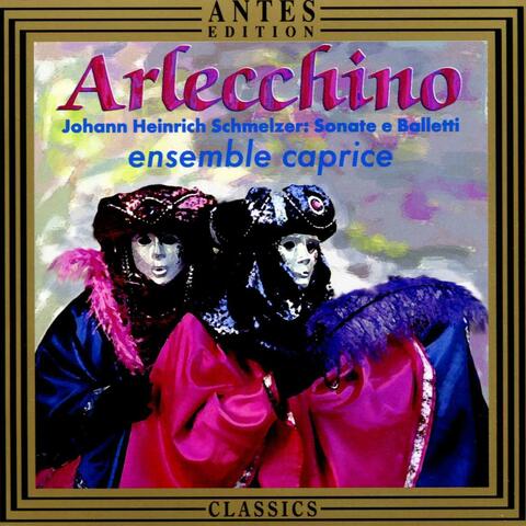 Johann Heinrich Schmelzer: Arlecchino Sonate e Balletti