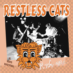 We are the Restless Cats